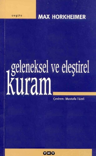 GELENEKSEL VE ELEŞTİREL KURAM