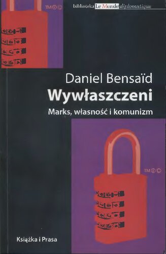 Wywłaszczeni. Marks, własność i komunizm