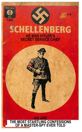 Schellenberg (The Schellenberg Memoirs) ... Edited and translated by Louis Hagen (Mayflower-Dell paperback no.7653)