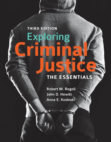 Exploring Criminal Justice the Essentials