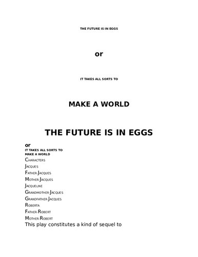 The Future is in Eggs or It Takes All Sorts to Make a World