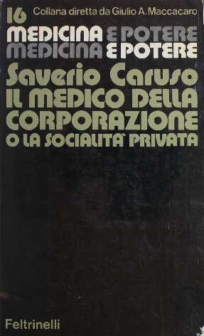 Il medico della corporazione o la socialità privata