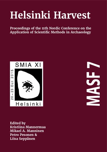 Helsinki Harvest: Proceedings of the 11th Nordic Conference on the Application of Scientific Methods in Archaeology