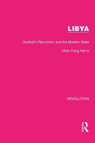 Libya: Qadhafi's Revolution and the Modern State