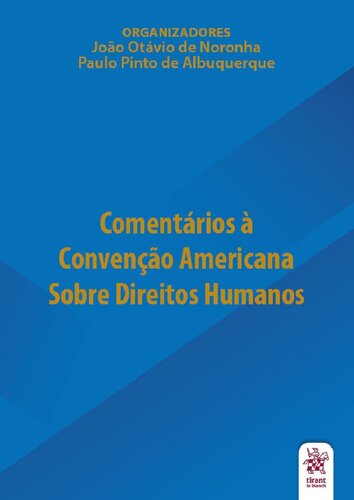 Comentários à Convenção Americana sobre Direitos Humanos