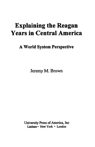 Explaining the Reagan years in Central America : a world system perspective