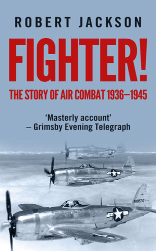 Fighter! The Story of Air Combat, 1936-1945