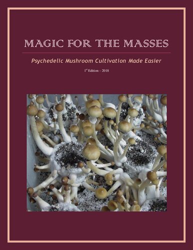 Magic for the masses: psychedelic mushroom cultivation made easier