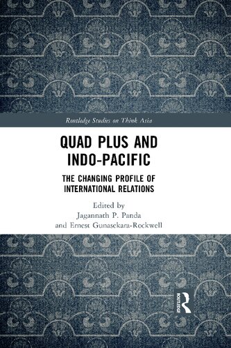 Quad Plus and Indo-Pacific: The Changing Profile of International Relations