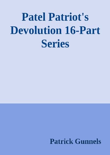 Patel Patriot's Devolution Series