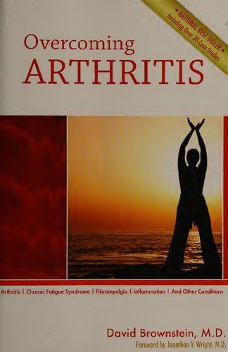 Overcoming Arthritis :  Chronic Fatigue Syndrome, Fibromyalgia, Inflammation