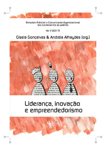 Liderança, inovação e empreendedorismo. Relações Públicas e Comunicação organizacional: dos fundamentos às práticas Vol. 5