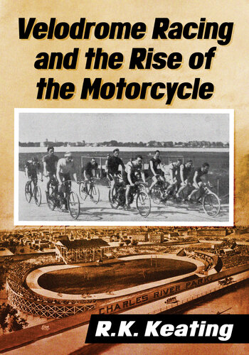 Velodrome Racing and the Rise of the Motorcycle