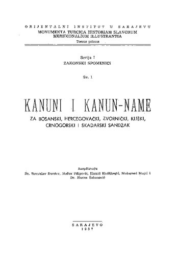 Kanuni i kanun-name za Bosanski, Hercegovački, Zvornički, Kliški, Crnogorski i Skadarski sandžak