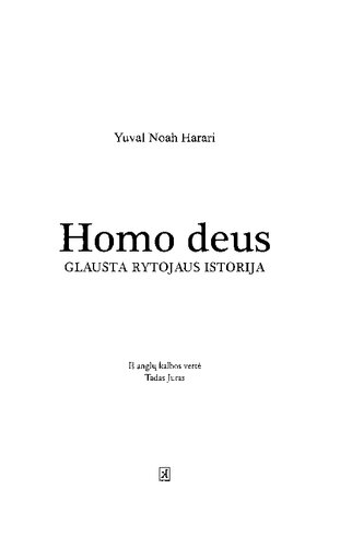 Homo Deus: glausta rytojaus istorija