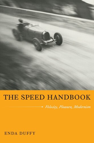 The Speed Handbook: Velocity, Pleasure, Modernism