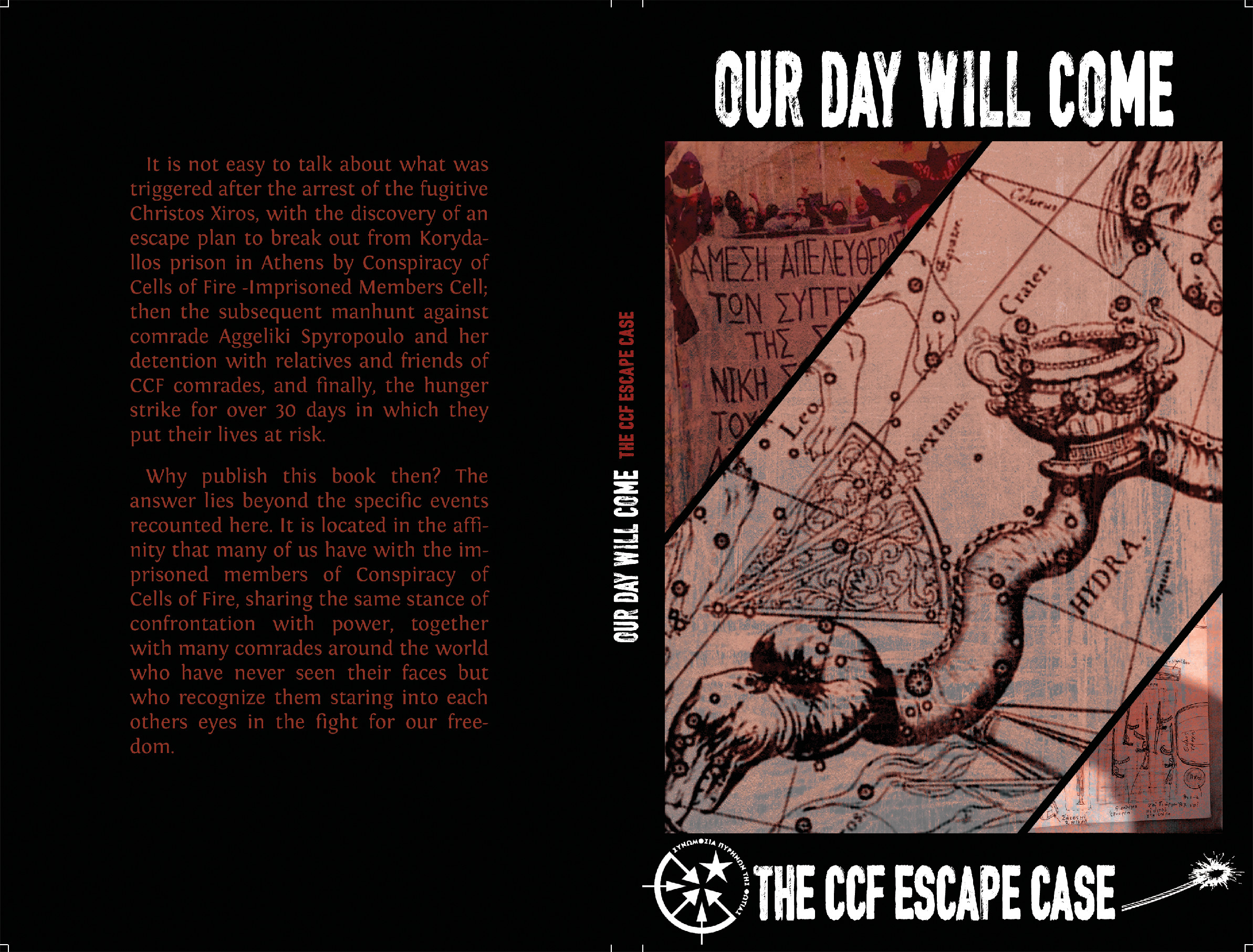 ‘Our day will come’: The CCF Escape case