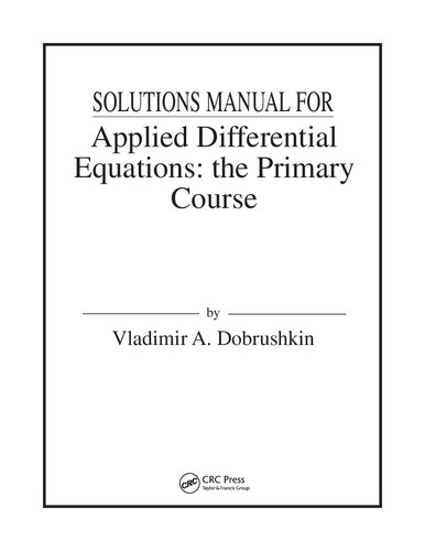 Solution Manual for Applied Differential Equations: The Primary Course