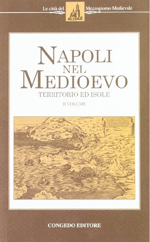 Napoli nel Medioevo. Territorio e isole