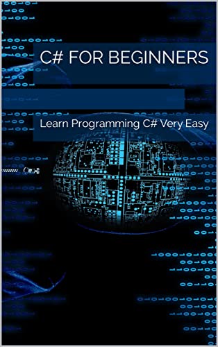 C# for Beginners: Learn Programming C# Very Easy