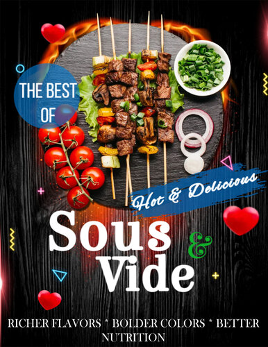 The Best Of Sous Vide RICHER FLAVORS - BOLDER COLORS - BETTER NUTRITION