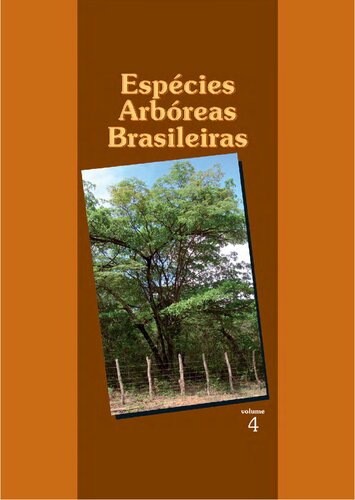 Espécies Arbóreas Brasileiras: Volume 4