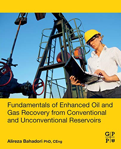 Fundamentals of Enhanced Oil and Gas Recovery from Conventional and Unconventional Reservoirs