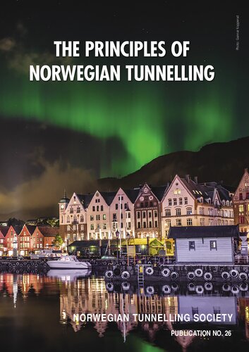 26 
The Principles Of Norwegian Tunnelling