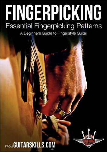 Essential Fingerpicking Patterns: A Beginner's Guide To Fingerstyle Guitar