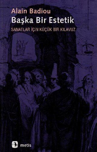 Başka Bir Estetik: Sanatlar İçin Küçük Bir Kılavuz