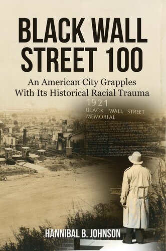 Black Wall Street 100 - An American City Grapples With Its Historical Racial Trauma