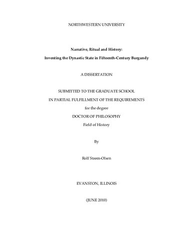 Narrative, ritual and history: Inventing the dynastic state in fifteenth-century Burgundy.