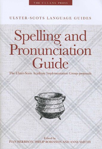 Ulster-Scots language guides. Spelling and pronunciation guide