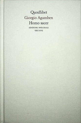 Homo Sacer - Edizione Integrale, 1995-2015