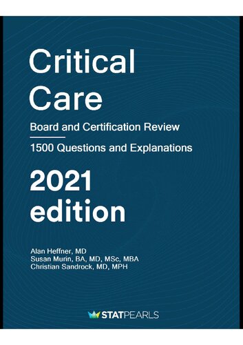 Critical Care: Board and Certification Review 1500 Questions and Explanation