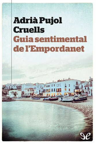 Guia sentimental de l’Empordanet