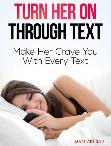 Turn Her On Through Text