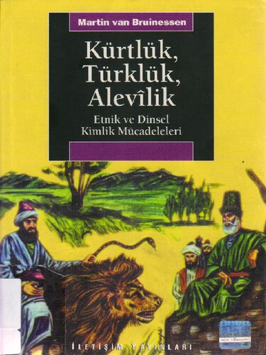 Kürtlük, Türklük, Alevilik: Etnik ve Dinsel Kimlik Mücadelesi