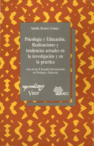 Psicología y educación. Realizaciones y tendencias actuales en la investigación y en la práctica