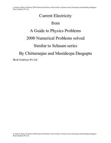 Current Electricity from A Guide to Physics Problems 2000 Numerical Problems solved similar to schaum series IIT JEE WBJEE Chittaranjan and Manideepa Dasgupta