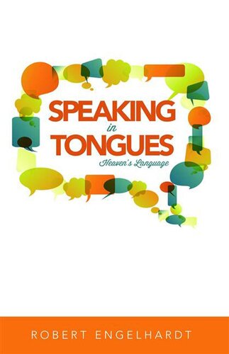 Speaking in Tongues: Heaven's Language