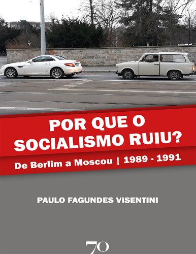 Por que o socialismo ruiu