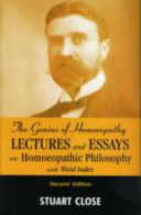 The Genius of Homeopathy: Lectures and Essays on Homeopathic Philosophy With Word Index