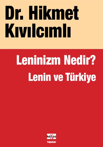 Leninizm Nedir? Lenin ve Türkiye