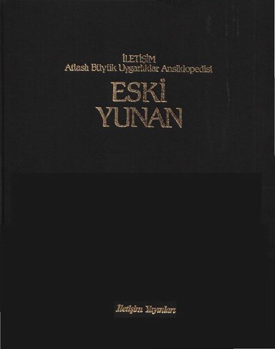 Atlaslı Büyük Uygarlıklar Ansiklopedisi - Eski Yunan