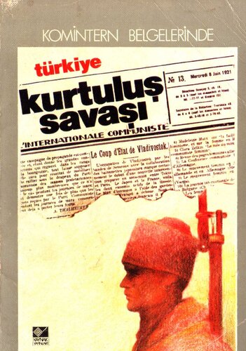 Komintern Belgelerinde Türkiye: Kurtuluş Savaşı