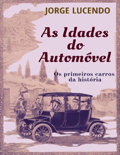 As idades do Automóvel - Os primeiros carros da história