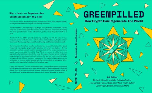 Greenpilled: How Crypto Can Regenerate The World (Regenerative CryptoEconomics)