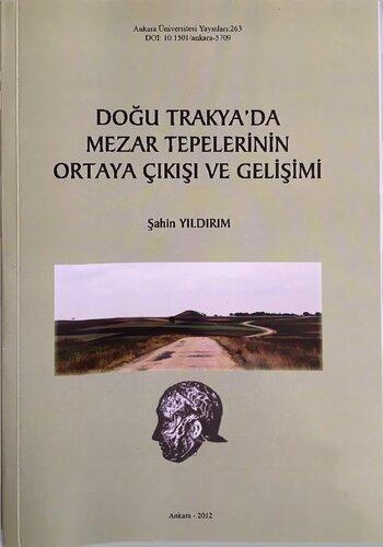 Doğu Trakya'da Mezar Tepelerinin Ortaya Çıkışı ve Gelişimi