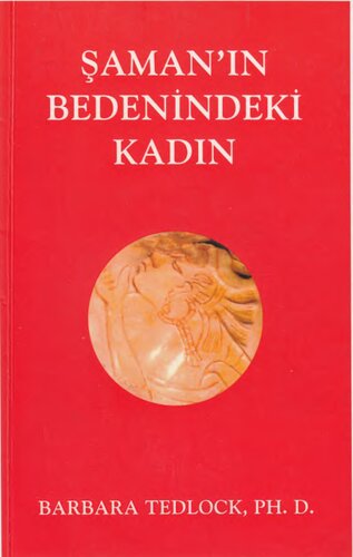 Şaman'ın Bedenindeki Kadın